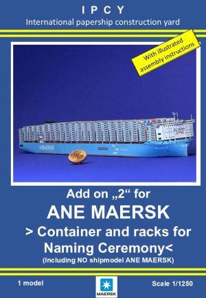 1/1250 Add on "2" (Naming Ceremony) for Methanol-powered container vessel ANE MAERSK, Paper Model