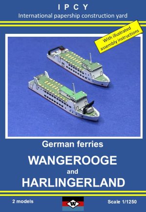 1/1250 German ferries WANGEROOGE and HARLINGERLAND Paper model